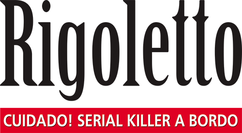 Rigoletto - Cuidado! Serial killer a bordo