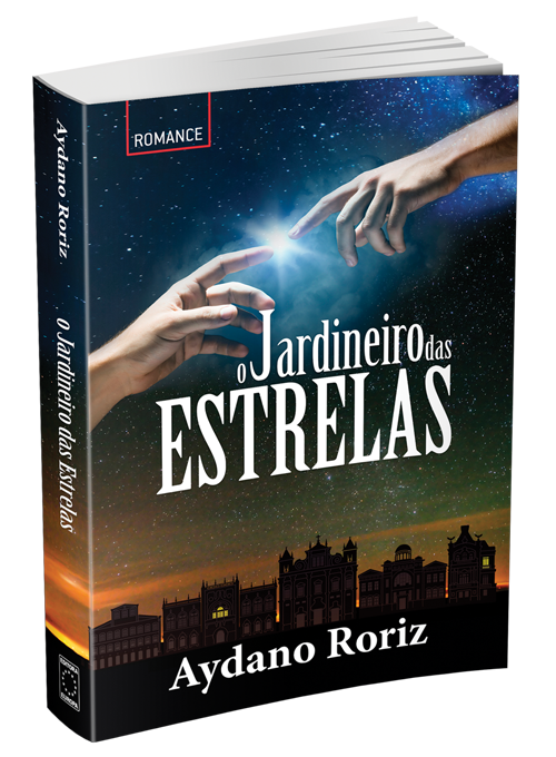 Aydano Roriz | O Jardineiro das Estrelas