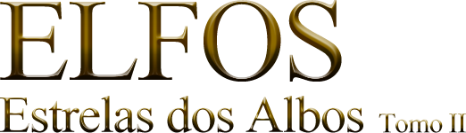 Elfos | Estrelas dos Albos Tomo II