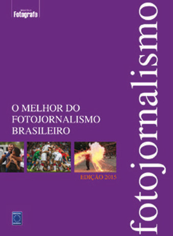 O Melhor do Fotojornalismo Brasileiro - Edição 2015
