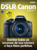 Guia Definitivo para DSLR Canon: Volume 3