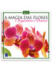 A Magia das Flores - Orquídeas e Frases