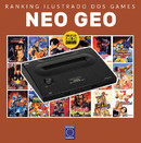 Ranking Ilustrado dos Games: Neo Geo