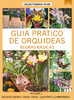Guia Prático de Orquídeas: Regras Básicas