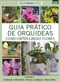 Guia Prático de Orquídeas: Como Obter Lindas Flores