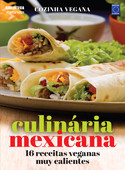Cozinha Vegana: Culinária Mexicana