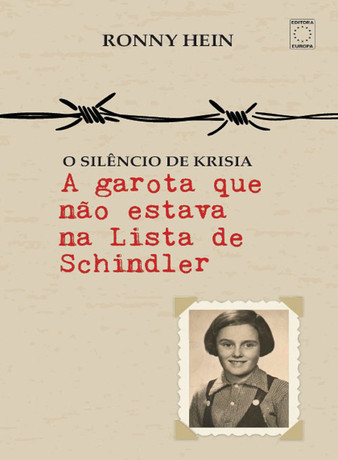 O Silencio de Krisia - A garota que não estava na Lista de Schindler