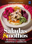 Cozinha Vegana - Saladas e Molhos