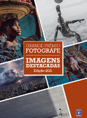 Grande Prêmio Fotografe Edição 2021 - Imagens Destacadas