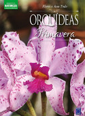 Coleção Esmeralda Vol.04 - Flores o Ano Todo: Orquídeas do Verão