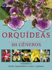 Coleção Orquídeas: O guia indispensável de 101 gêneros de A a Z - Volume 6