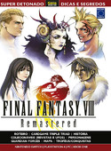Super Detonado Dicas e Segredos - Final Fantasy VIII Remastered