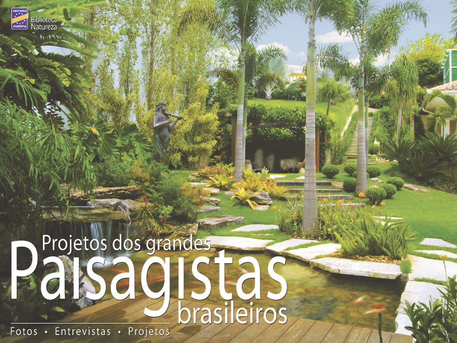Livro - Projetos dos Grandes Paisagistas Brasileiros - Ed. Europa
