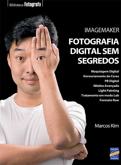 Livro - Imagemaker - Fotografia Digital sem segredos - Ed. Europa