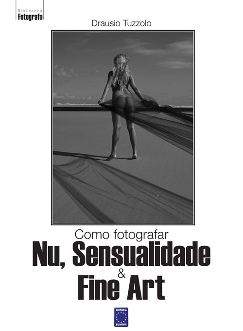 Livro - Como Fotografar Nu, Sensualidade & Fine Art