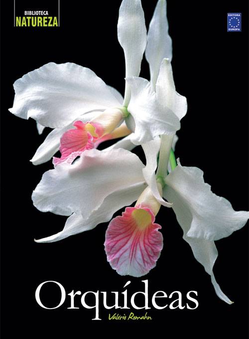 Livro - Orquídeas - Biblioteca Natureza - Ed. Europa