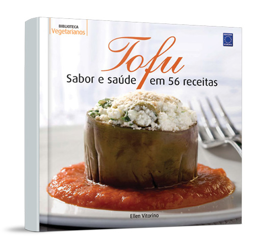 Livro - Tofu - Sabor e Saúde em 56 Receitas - Ed. Europa