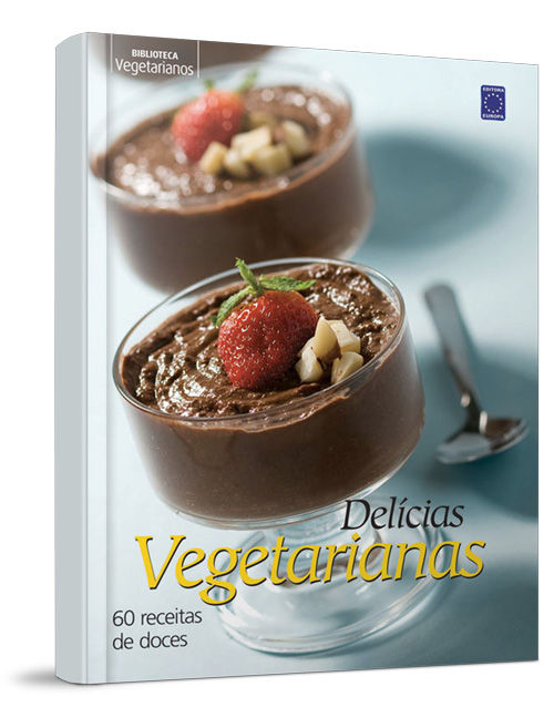 Livros - Delícias Vegetarianas - 60 Pratos Doces