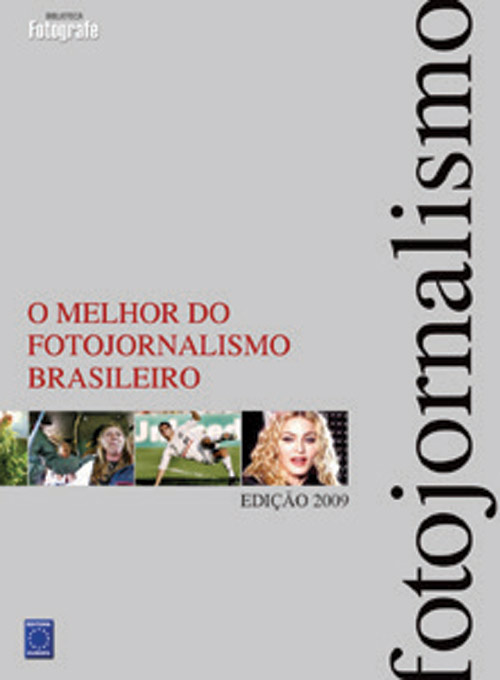 O Melhor do Fotojornalismo Brasileiro - Edição 2009