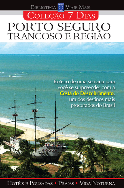 Livro - Coleção 7 dias  - Porto Seguro, Trancoso e Região