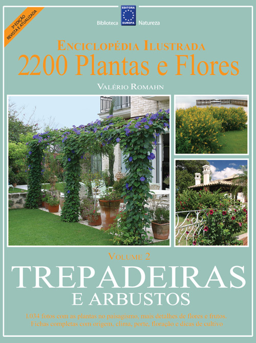 Enciclopédia 2200 Plantas & Flores Volume 2 - 3ª Edição Revista e Atualizada