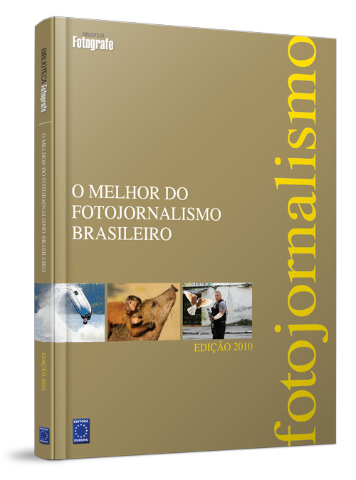 O Melhor do Fotojornalismo Brasileiro - Edição 2010