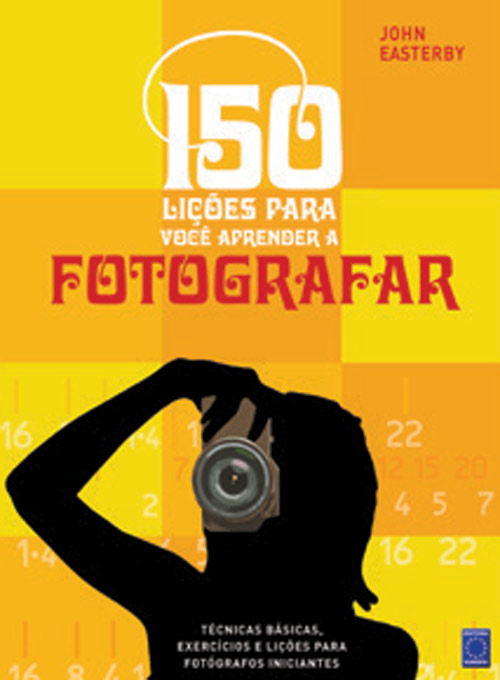 Livro - 150 lições para você aprender a fotografar