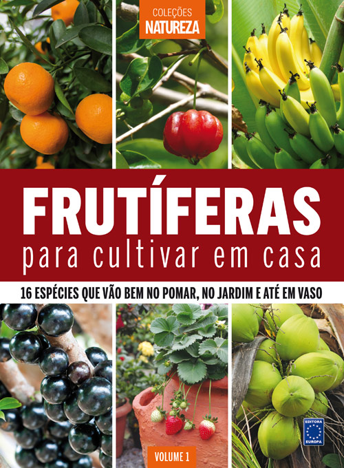 Coleções Natureza - Frutíferas para Cultivar em Casa