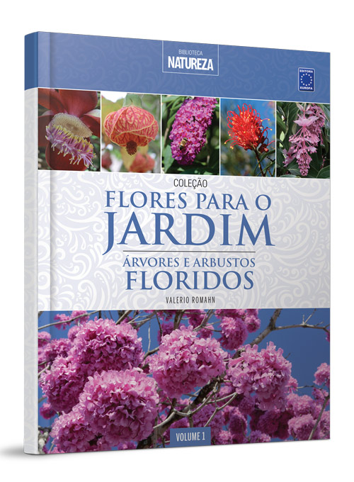 Coleção Flores para o Jardim - Volume 1