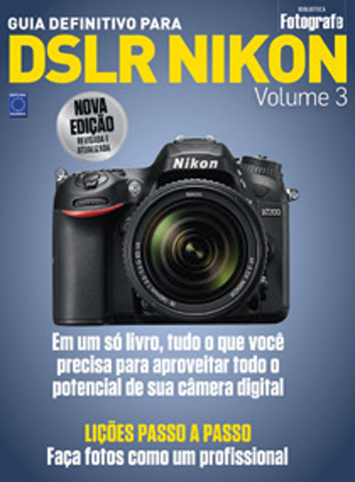 Guia Definitivo para DSLR Nikon - Volume 3