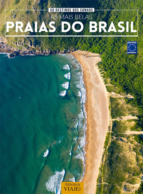 50 Destinos dos Sonhos: As Mais Belas Praias do Brasil