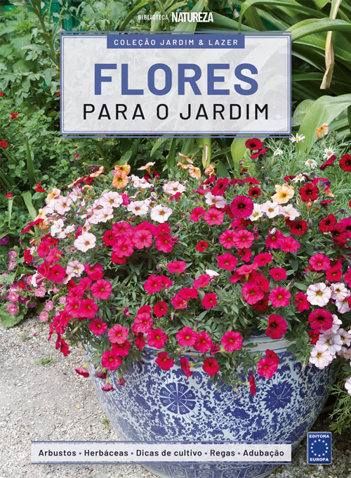 Coleção Jardim & Lazer: Flores para o Jardim