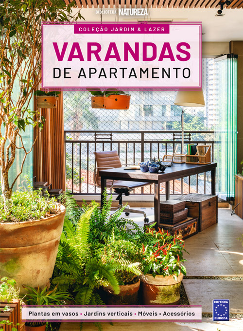 Coleção Jardim & Lazer: Varandas de Apartamento