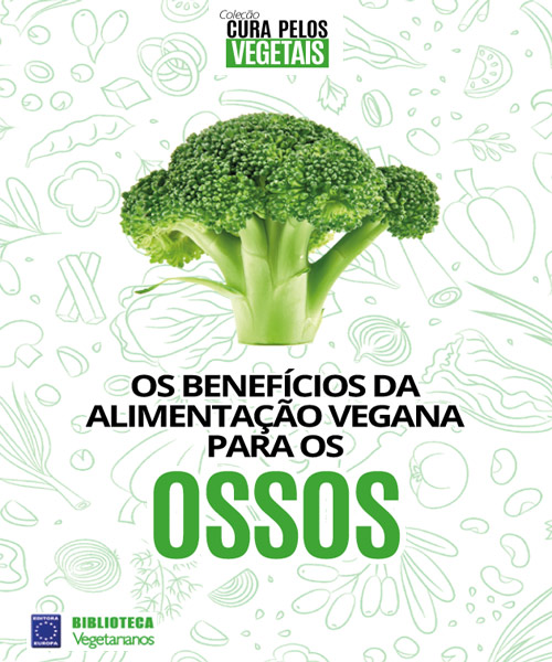 Coleção Cura Pelos Vegetais: Ossos