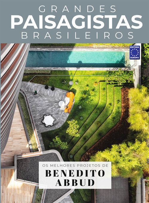 Coleção Grandes Paisagistas Brasileiro - Os Melhores Projetos de Benedito Abbud