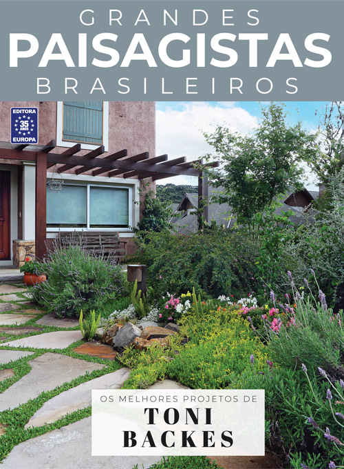 Coleção Grandes Paisagistas Brasileiro - Os Melhores Projetos de Toni Backes