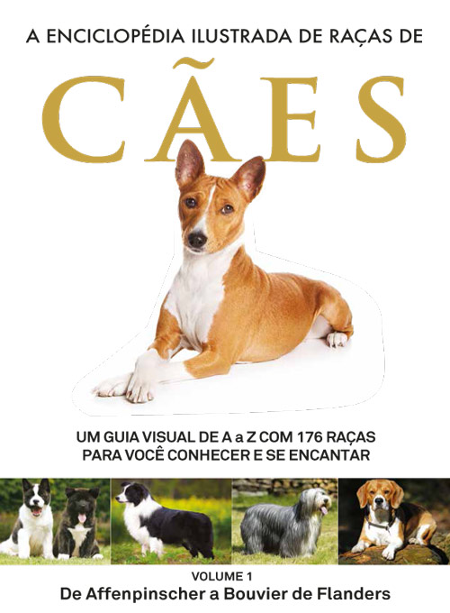 Enciclopédia Ilustrada de Raças de Cães - Volume 1