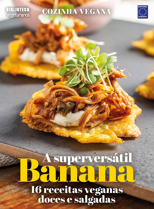 Cozinha Vegana - A Superversátil Banana