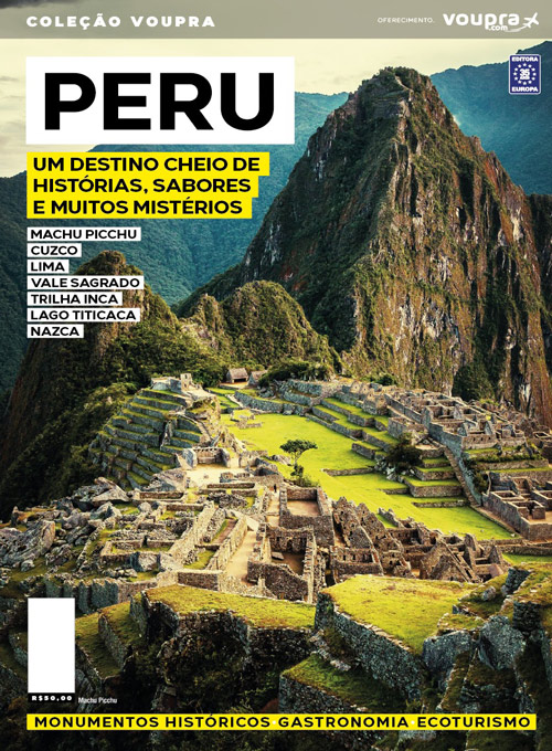 Peru - Um destino cheio de história, sabores e muitos mistérios