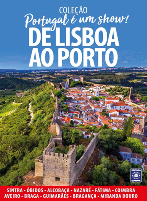 Portugal é um Show - De Lisboa ao Porto