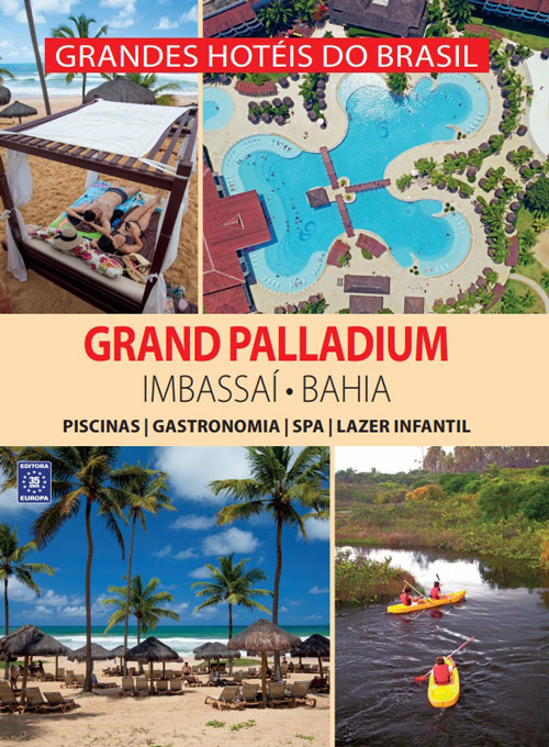 Grandes Hotéis do Brasil - Grand Palladium Imbassaí