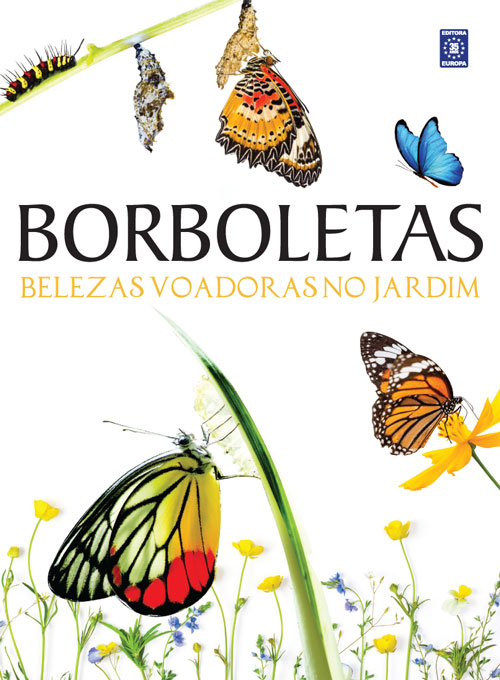 Borboletas - Belezas Voadoras no Jardim