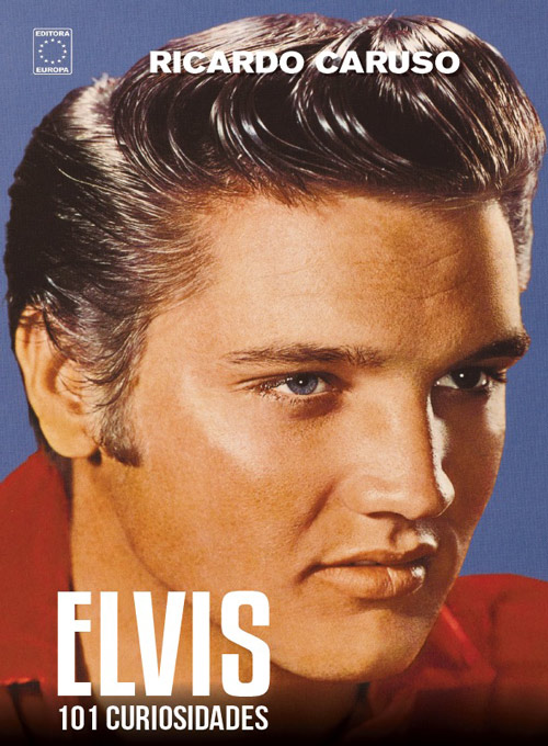 Elvis - 101 Curiosidades