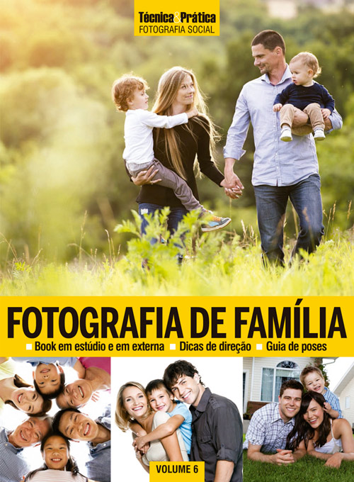 Coleção Técnica&Prática Fotografia Social: Fotografia de Famílias