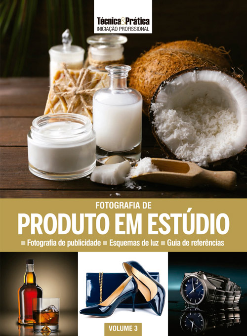 Coleção T&P Iniciação Profissional Vol.03 : Fotografia de Produto em Estúdio