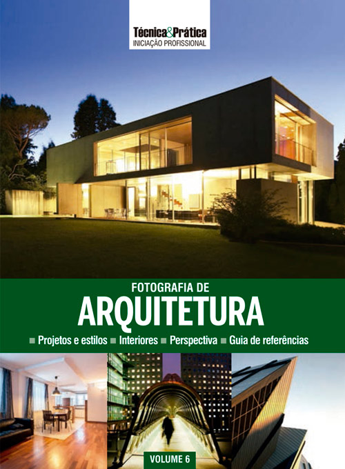 Coleção T&P Iniciação Profissional Vol.06 : Fotografia de Arquitetura