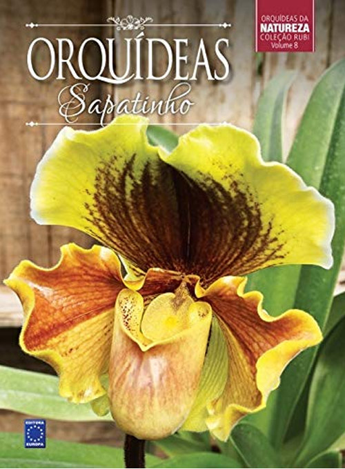 Coleção Rubi Volume 8 - Orquídeas Sapatinho