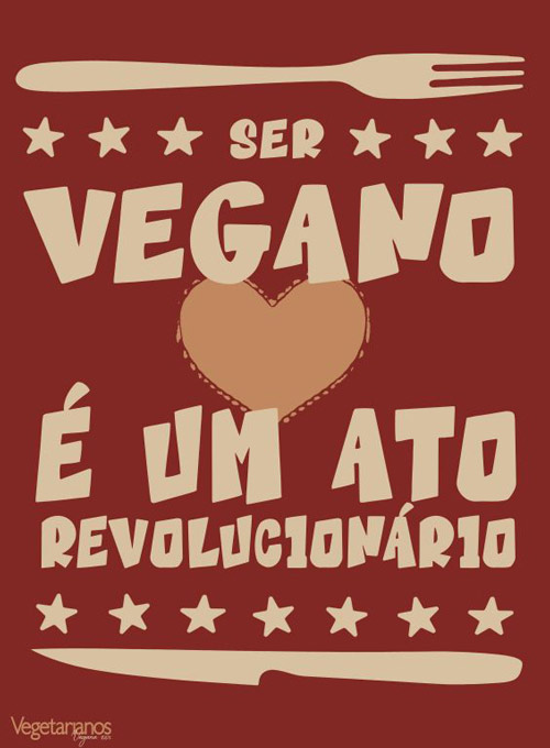 Posterzine Vegetarianos - Ser Vegano é Um Ato Revolucionário