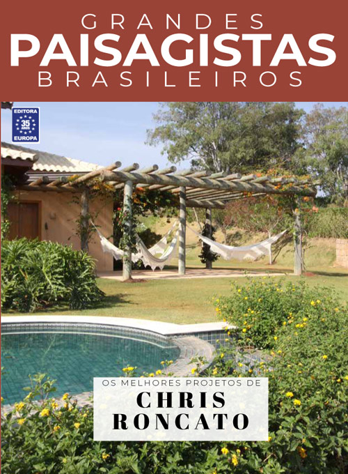 Grandes Paisagistas Brasileiros - Os Melhores Projetos de Chris Roncato
