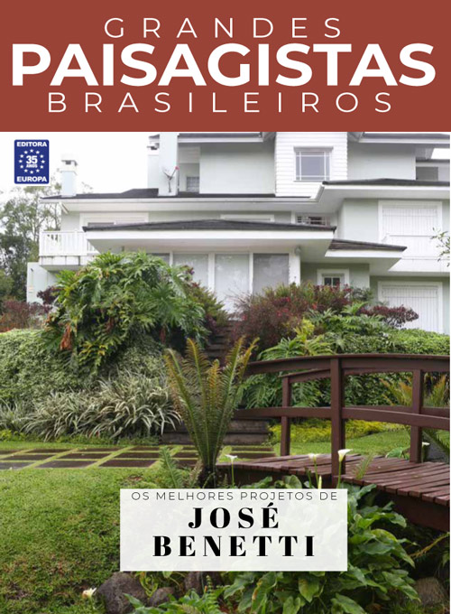 Grandes Paisagistas Brasileiros - Os Melhores Projetos de José Benetti